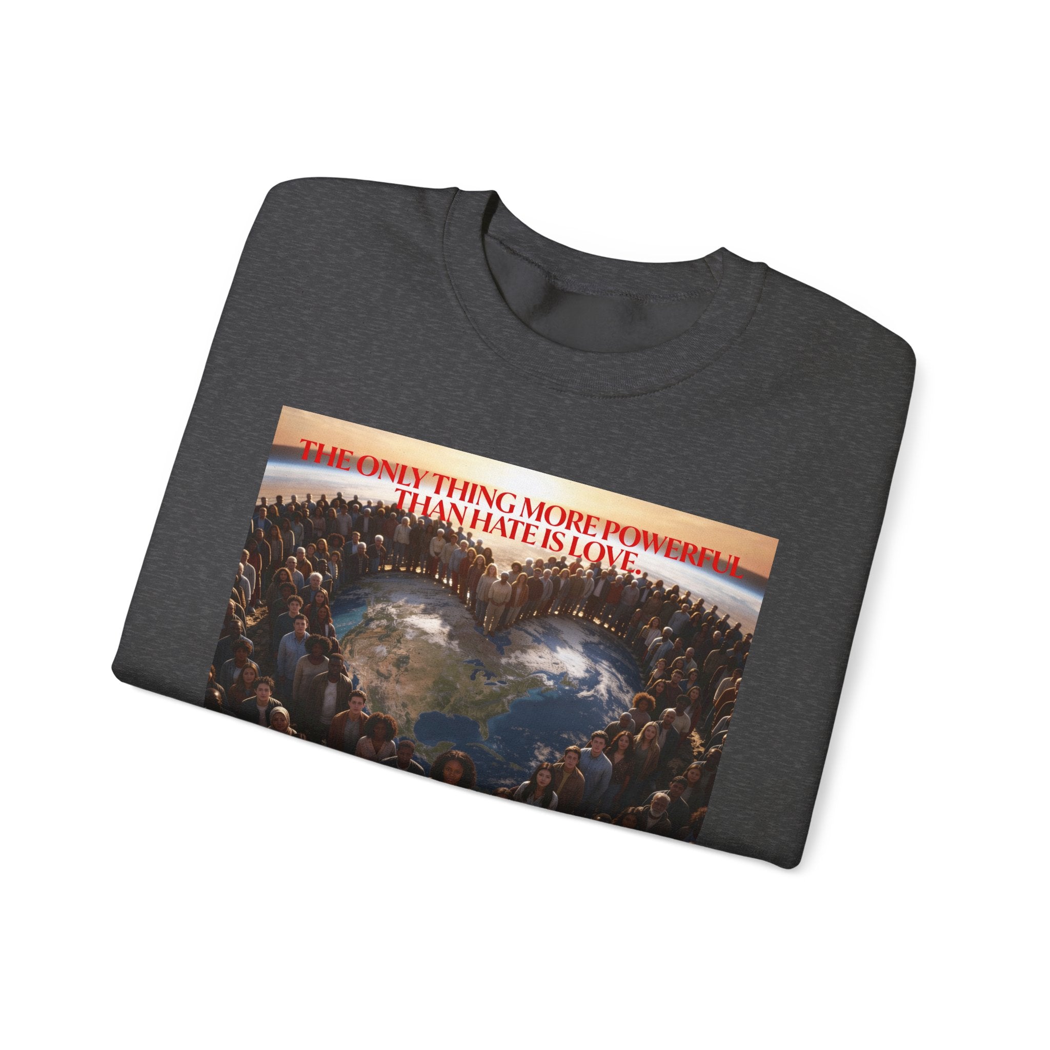 Always With You My Love -"Stronger Than Hate" Unisex Crewneck Sweatshirt .